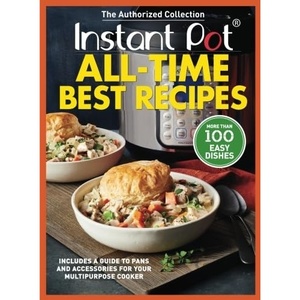 image:imageInstant Pot AllTime Best Recipes More Than 100 Easy Dishes