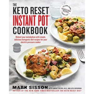 image:imageThe Keto Reset Instant Pot Cookbook Reboot Your Metabolism with Simple Delicious Ketogenic Diet Recipes for Your Electric Pressure Cooker A Keto Diet Cookbook
