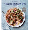 image:imageThe Essential Vegan Instant Pot Cookbook Fresh and Foolproof PlantBased Recipes for Your Electric Pressure Cooker