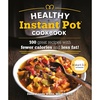 image:imageThe Healthy Instant Pot Cookbook 100 great recipes with fewer calories and less fat Healthy Cookbook