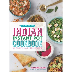 image:imageThe Complete Indian Instant Pot Cookbook 130 Traditional and Modern Recipes