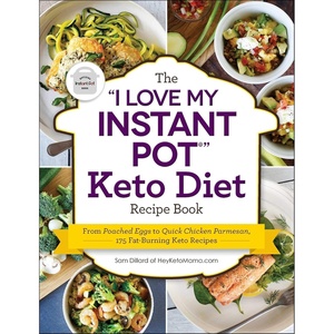 image:imageThe I Love My Instant Pot Keto Diet Recipe Book From Poached Eggs to Quick Chicken Parmesan 175 FatBurning Keto Recipes I Love My Cookbook Series